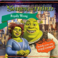 Shrek The Third: Royally Wrong book cover