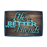 Life Is Better with Friends sentiment plaque for wholesale