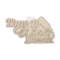12 inch DIY 3D Plaque 7mm Time To Wine Down