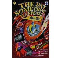 THE DAY SOMETHING HAPPENED BOOK