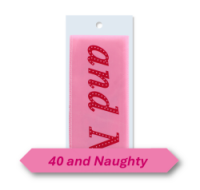 Birthday Sash with '40 and Naughty' design