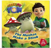 Tree Fu Tom: The Mushas Make A Stink book