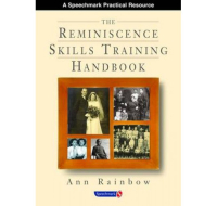 Reminiscence Skills Training Handbook for care professionals
