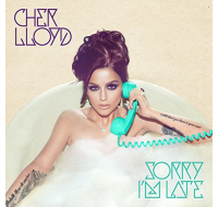 Cher Lloyd Sorry I'm Late CD album cover