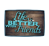 Life Is Better with Friends sentiment plaque for wholesale