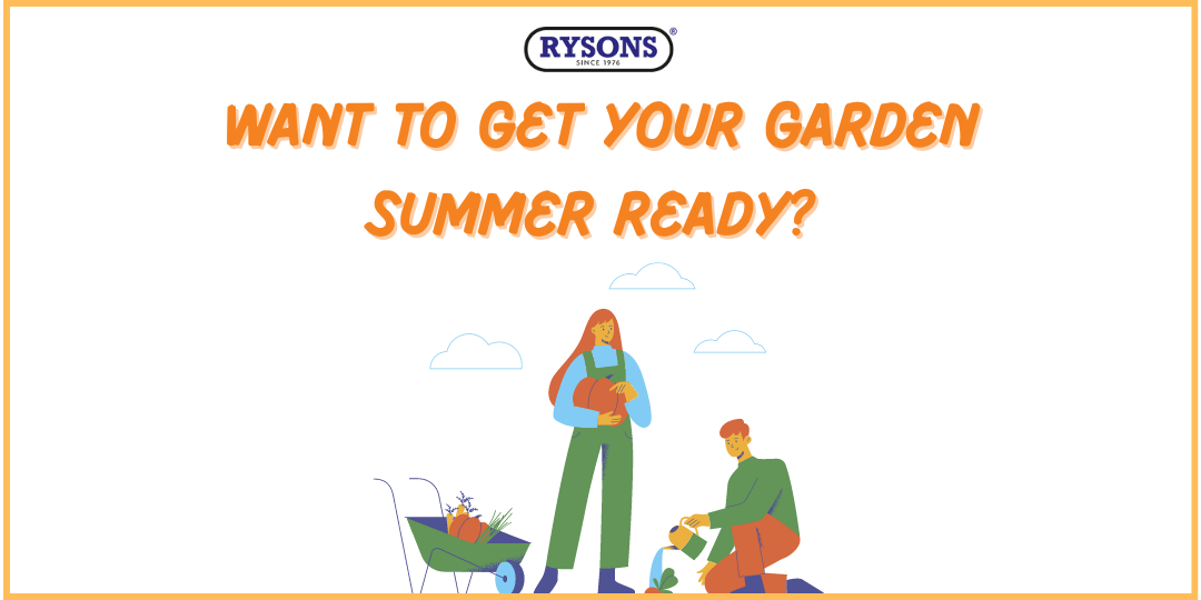 Want to get your garden summer ready?