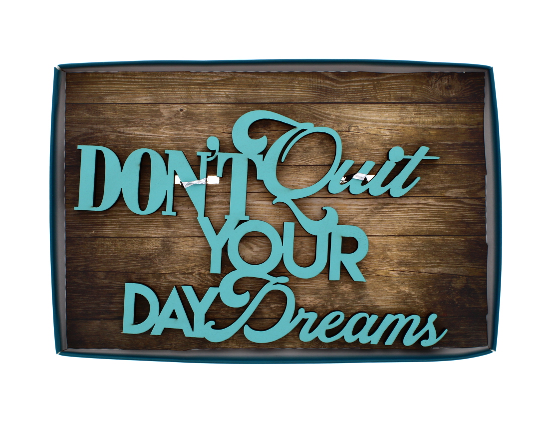 Don't Quit Your Day Dreams Wall Decorative Quotes