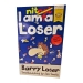 I AM NOT A LOSER BOOK