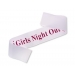 Girls Night Out- Party Sash