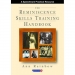 THE REMINISCENCE SKILLS TRAINING HAND BOOK