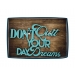 Don't Quit Your Day Dreams Wall Decorative Quotes