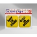 CAR SAFETY SIGNS 2 PACK