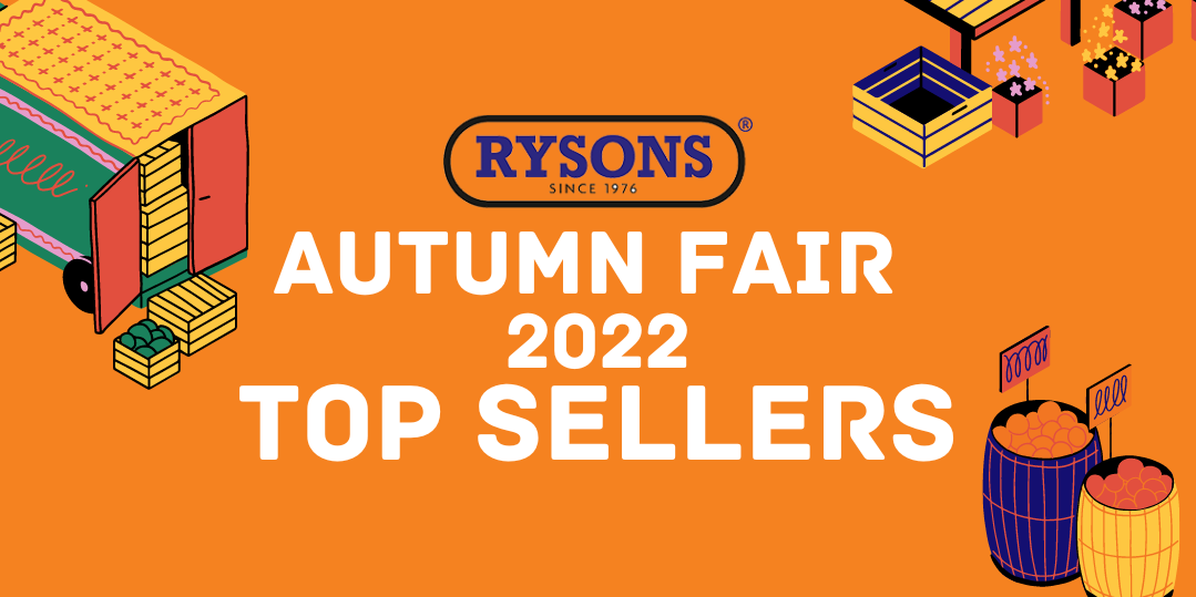 Our Autumn Fair 2022 Top Sellers