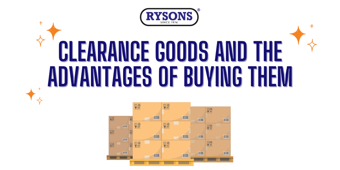 Clearance Goods And The Advantages Of Buying Them