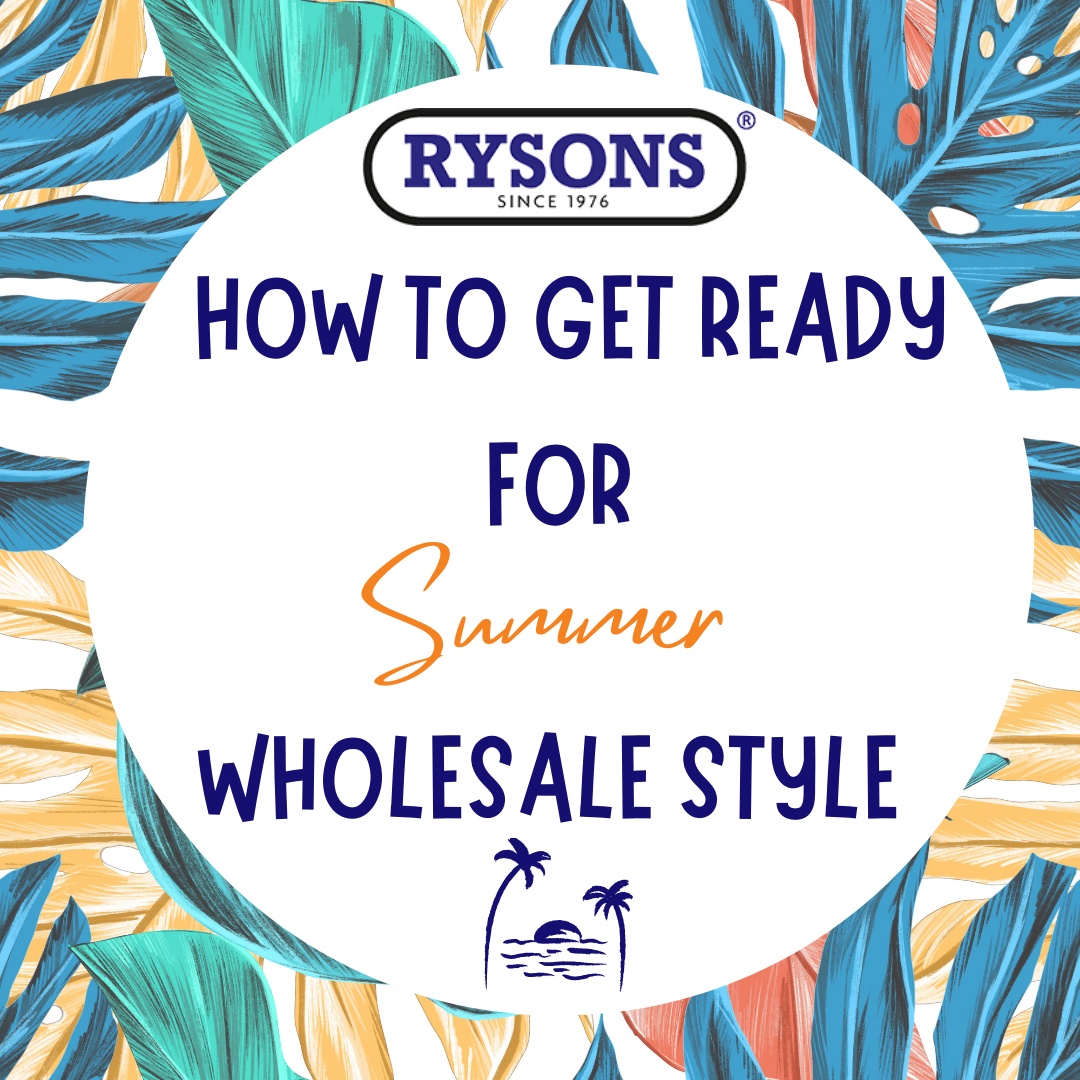 How to get ready for the summer wholesale style?